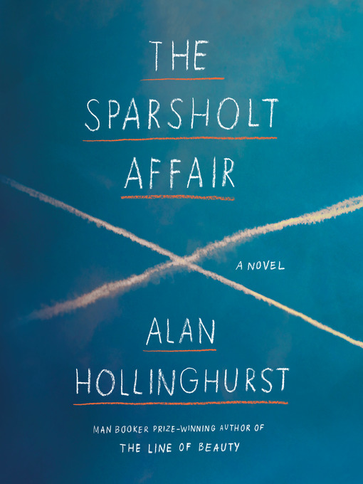 Title details for The Sparsholt Affair by Alan Hollinghurst - Available